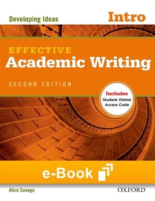 Effective Academic Writing 2e Intro Student E-Book - Alice Savage