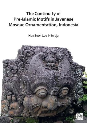 The Continuity of Pre-Islamic Motifs in Javanese Mosque Ornamentation, Indonesia - Dr Hee Sook Lee-Niinioja