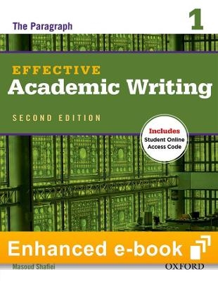 Effective Academic Writing Second Edition Level 1 E-Book with Online Practice - Alice Savage, Masoud Shafiei