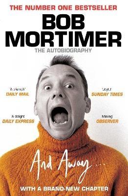 And Away... - Bob Mortimer