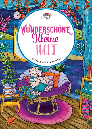 Colorya - Wunderschoene Kleine Welt