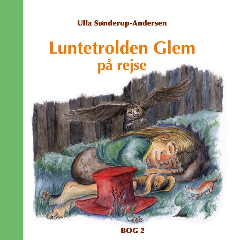 Luntetrolden Glem p&aring; rejse - Ulla S&oslash;nderup-Andersen