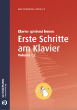 Erste Schritte am Klavier 2 | Das SCHNEEMANN&reg;-Klavierlernsystem - Mailyn Rebecca Henseler