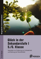Glück in der Sekundarstufe I - 5./6. Klasse - Marc Englert