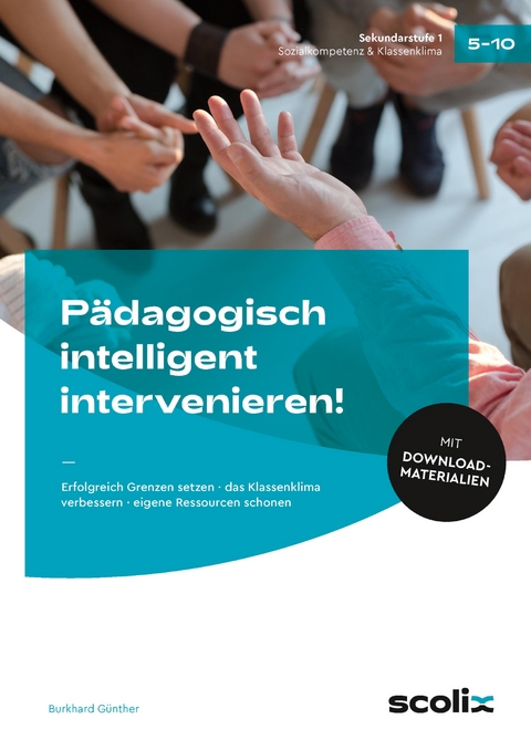 P&auml;dagogisch intelligent intervenieren! - Burkhard G&uuml;nther