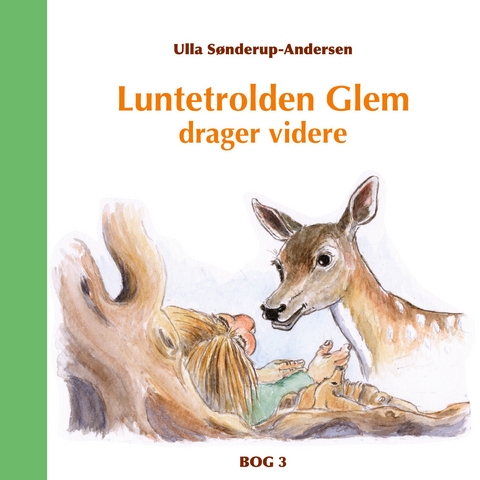 Luntetrolden Glem drager videre - Ulla S&oslash;nderup-Andersen