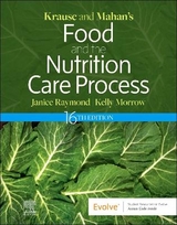 Krause and Mahan's Food and the Nutrition Care Process - Raymond, Janice L; Morrow, Kelly