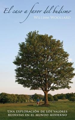 El Caso a Favor del Budismo - William Woollard