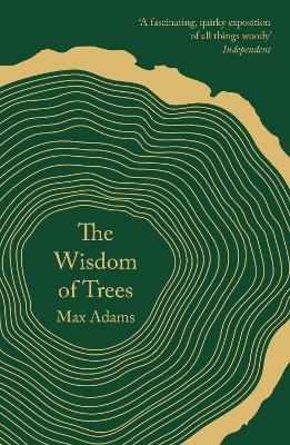 The Wisdom of Trees - Max Adams