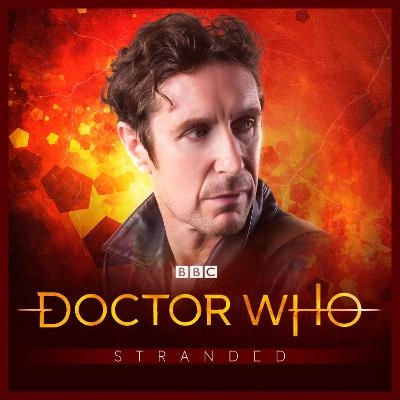 Doctor Who - Stranded 4 - John Dorney, Matt Fitton, Lisa McMullen, Roy Gill