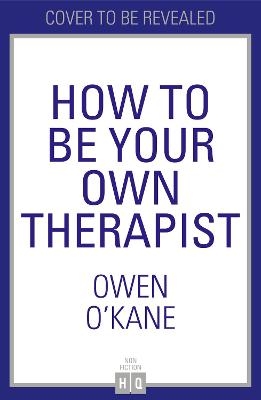 How to Be Your Own Therapist