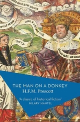 The Man on a Donkey - Prescott, H.F.M.