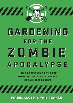 Gardening for the Zombie Apocalypse