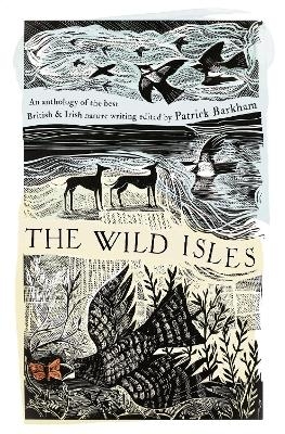 The Wild Isles - Patrick Barkham