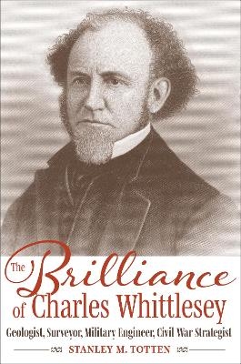 The Brilliance of Charles Whittlesey - Stanley M. Totten