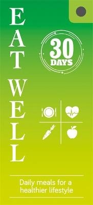 30 Days of Eating Well -  Igloo Books Ltd