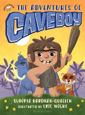The Adventures of Caveboy - Sudipta Bardhan-Quallen