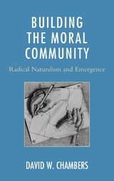 Building the Moral Community -  David W. Chambers