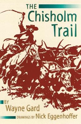 The Chisholm Trail - Wayne Gard