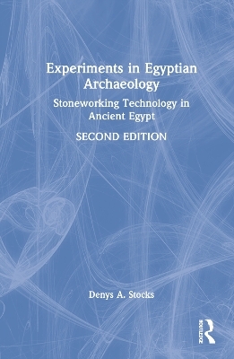 Experiments in Egyptian Archaeology