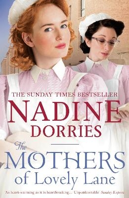 The Mothers of Lovely Lane - Nadine Dorries