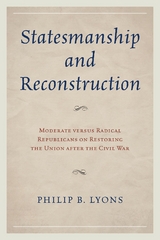 Statesmanship and Reconstruction -  Philip B. Lyons