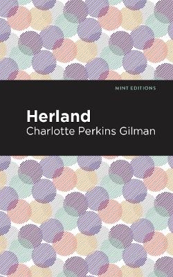 Herland - Charlotte Perkins Gilman