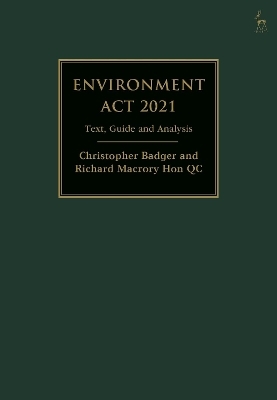 Environment Act 2021 - Christopher Badger, Richard Macrory Hon KC
