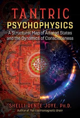 Tantric Psychophysics - Shelli Renée Joye