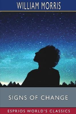 Signs of Change (Esprios Classics) - William Morris