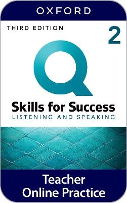 Q Skills for Success Level 2 Listening and Speaking Teacher's Book -  Editor