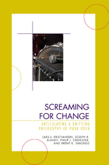Screaming for Change -  Joseph R. Blaney,  Philip J. Chidester,  Lars J. Kristiansen,  Brent K. Simonds