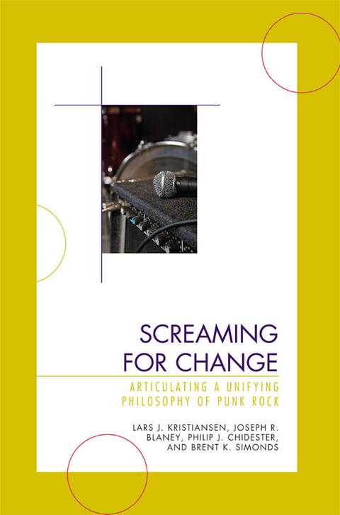 Screaming for Change -  Joseph R. Blaney,  Philip J. Chidester,  Lars J. Kristiansen,  Brent K. Simonds