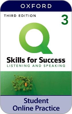 Q Skills for Success Level 3 Listening and Speaking iQ Online Practice