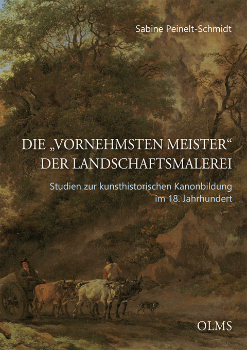 Die "vornehmsten Meister" der Landschaftsmalerei - Sabine Peinelt-Schmidt