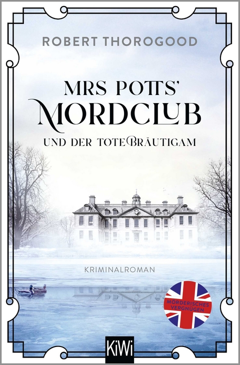 Mrs Potts&rsquo; Mordclub und der tote Br&auml;utigam - Robert Thorogood