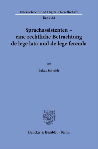 Sprachassistenten – eine rechtliche Betrachtung de lege lata und de lege ferenda.