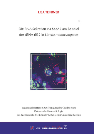 Die RNA-Sekretion via SecA2 am Beispiel der sRNA rli32 in Listeria monocytogenes