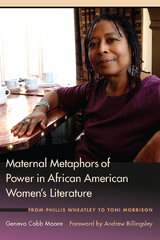 Maternal Metaphors of Power in African American Women's Literature - Geneva Cobb Moore