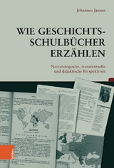 Wie Geschichtsschulb&uuml;cher erz&auml;hlen - Johannes Jansen