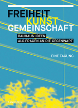 Freiheit, Kunst, Gemeinschaft - 
