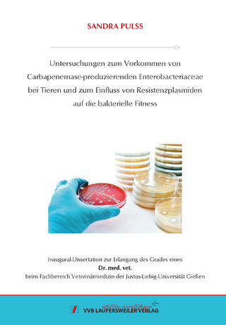 Untersuchungen zum Vorkommen von Carbapenemase-produzierenden Enterobacteriaceae bei Tieren und zum Einfluss von Resistenzplasmiden auf die bakterielle Fitness