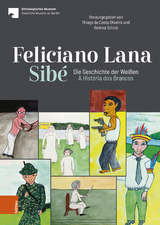Feliciano Lana, Sib&eacute;: Die Geschichte der Wei&szlig;en/A Hist&oacute;ria dos Brancos - 