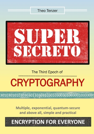 Super Secreto - The Third Epoch of Cryptography