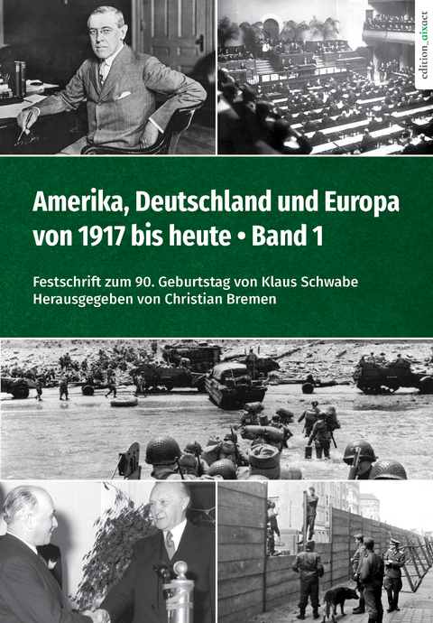 Amerika, Deutschland und Europa von 1917 bis heute &ndash; Band 1 - 