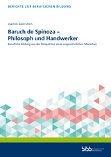 Baruch de Spinoza &ndash; Philosoph und Handwerker - Joachim Gerd Ulrich