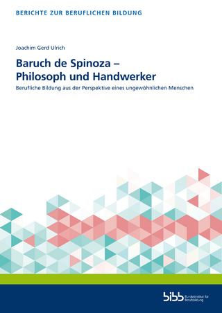 Baruch de Spinoza – Philosoph und Handwerker