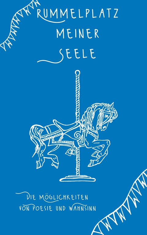 Rummelplatz meiner Seele - Tina H&uuml;sch