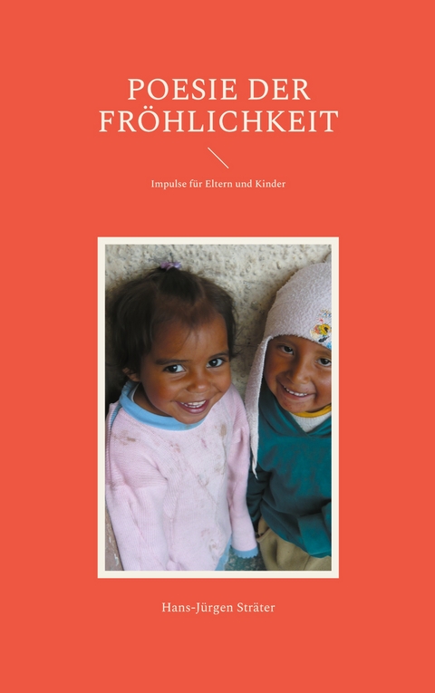 Poesie der Fr&ouml;hlichkeit - Hans-J&uuml;rgen Str&auml;ter