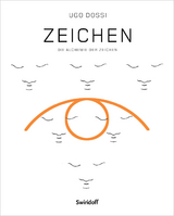 Zeichen - Ugo Dossi, Wolfgang Zemter, Christa S&uuml;tterlin, Martina Mazzotta
